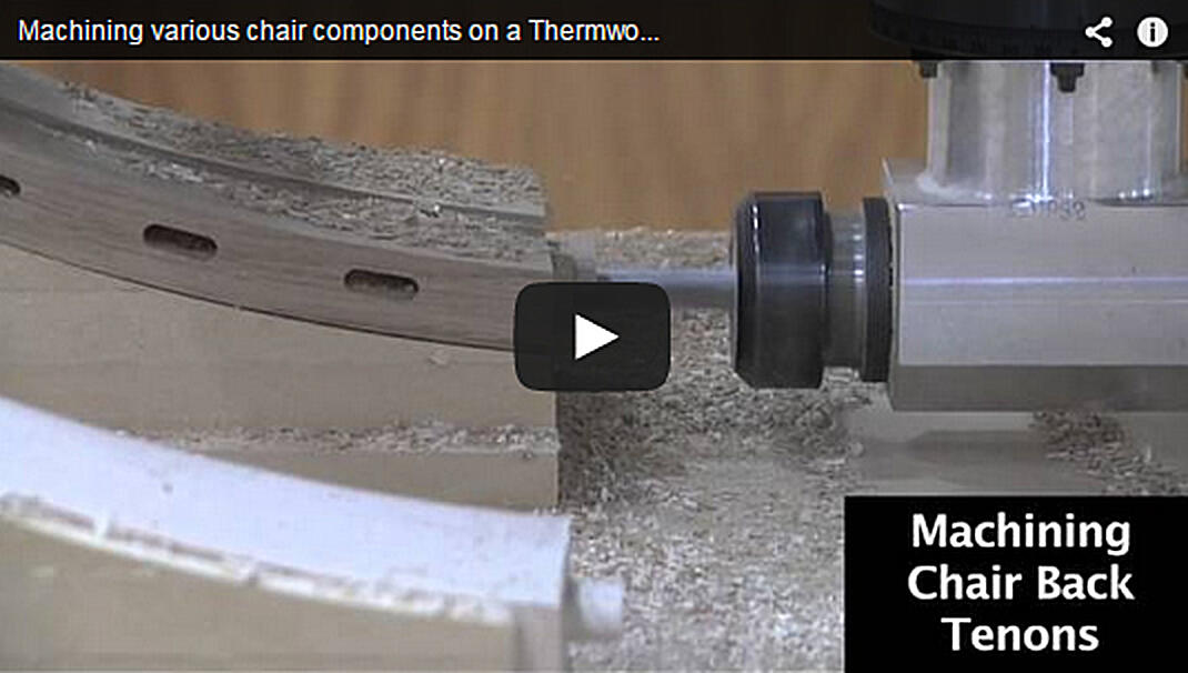 Thermwood Model 45 machining various chair components Thermwood Model 45 machining various chair components