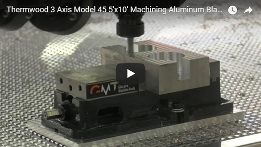 Thermwood Model 45 Machining Aluminum Blank Thermwood Model 45 Machining Aluminum Blank