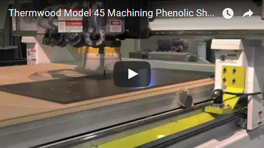 Thermwood Model 45 machining a phoenolic sheet Thermwood Model 45 machining a phoenolic sheet