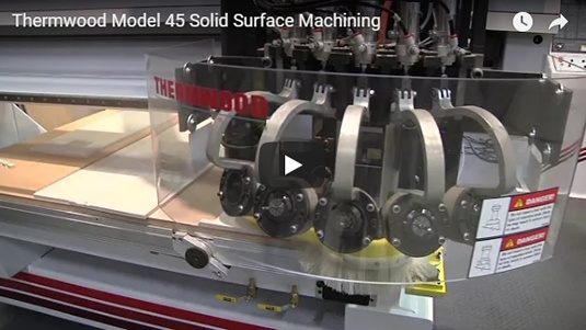 Thermwood Model 45 Solid Surface Machining Thermwood Model 45 Solid Surface Machining